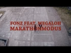FONZ' feat. MEGALOH "MARATHON MODUS"