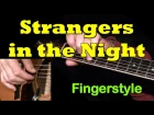 STRANGERS IN THE NIGHT, Frank Sinatra: Fingerstyle Guitar + TAB by GuitarNick