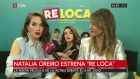 Natalia Oreiro - Interview for C5N about Re Loca movie - 27.6.2018