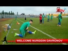 Welcome Nuriddin Davronov. Latihan Perdana Nuriddin bersama Madura United