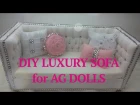 DIY Luxury Sofa for AG Doll