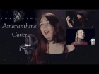 Alina Lesnik - Amaranthine (feat. feat. Rob Lundgren and Marco Paulzen) (Amaranthe Cover)