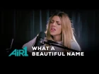 Hillsong Worship "What A Beautiful Name" LIVE at Air1 Radio