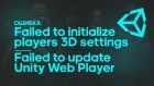 Решение ошибки:  Failed to update Unity Web Player | Failed to initialize players 3D settings