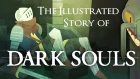 The Story of Dark Souls (Animated Storybook) - Video Games Retold