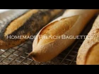 Easy Homemade French Baguettes - Bruno Albouze - THE REAL DEAL