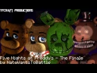 [SFM] Five Nights at Freddy's - The Finale(NateWantsToBattle) Music Video