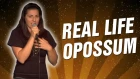 Real Life Opossum (Stand Up Comedy)