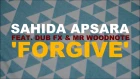 Sahida Apsara feat. Dub FX & Mr Woodnote - Forgive