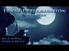 Luna's Determination | MLP:FiM Fan Music Animation