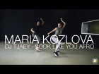 DJ TJAEY - LOOK LIKE YOU AFRO REMIX | Choreography by Maria Kozlova | D.side dance studio