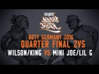 BOTY GERMANY 2016 - 2VS2 QUARTERFINAL - WILSON/KING VS MINI JOE/LIL G