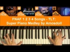 FNAF 1 2 3 4 - SUPER PIANO MEDLEY - The Living Tombstone (Piano Medley by Amosdoll)