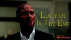 Lucifer || In The End(+3x24) #SAVELUCIFER