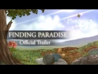 Finding Paradise - Official Trailer