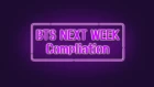 [BTS Comeback Stage D-1] BTS NEXT WEEK Compilation