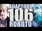 Siv HD - Best Moments #106 - ADAPTORO ROBOTO