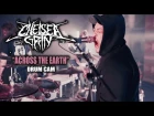 Chelsea Grin - Across The Earth (Drum Cam Live)