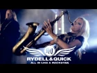 ALL IN LIKE A ROCKSTAR - RYDELL & QUICK (Official Video)