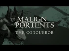 Malign Portents: Episode 2 - The Conqueror