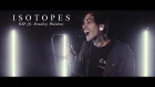 Isotopes  - RIP [feat. Bradley Walden of Emarosa] (Official Music Video)