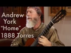 Andrew York plays Home (1888 Torres)