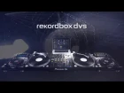 rekordbox dvs Official Introduction