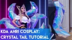 K/DA Ahri Cosplay - Crystal Tail Tutorial