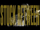 HOT BLOOD NATURE "STUCK BETWEEN" (Official Video)