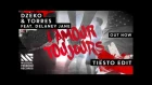 Dzeko & Torres - L'Amour Toujours (feat. Delaney Jane) (Tiësto Edit)