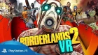 Borderlands 2 VR | Launch Trailer | PSVR