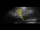 ODESZA - It's Only (feat. Zyra)  [Official Music Video]
