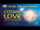 Part 22 - PLEIADIAN ALAJE - Developing a Consciousness of Light and Love - Russian Sub