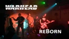 Warhead - reBorn (brand new song, live, 30.10.2018)