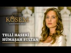 Muhteşem Yüzyıl Kösem - Karakter Teaserı |  Telli Haseki Hümaşah Sultan