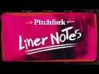Pitchfork: My Bloody Valentine's Loveless (in 5 Minutes) | Liner Notes