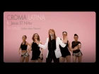 Croma Latina ft. Jesus El Niño - Bailando (Salsa Version) Official Video