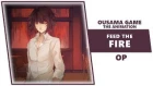 OUSAMA GAME THE ANIMATION OP - Feed The Fire [Dima Lancaster feat. BrokeN ver.]