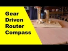DIY - gear driven router compass jig!