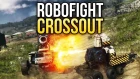 Crossout Robofight: ЦИКЛОП vs ЗЛОЙ ПОБЕДИТЕЛЬ