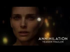 Annihilation (2018) - Teaser Trailer 