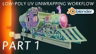 Low-Poly UV Unwrapping in Blender. Part 1. Workflow.