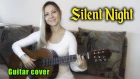 Silent Night - Christmas carol | На гитаре + разбор