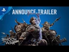 Middle-earth: Shadow of War - Official Announcement Trailer | PS4