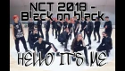 NCT 2018 - Black on black [Dance cover by Hello it's me (et al.)]