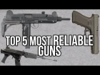 Top 5 Most Reliable Guns