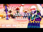 Just Dance 2016 - Hangover (BaBaBa) by Buraka Som Sistema - Official [US]