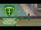 Футбольная разминка перед матчем MSK Zilina U16 warm-up