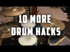 10 More Drum Hacks (Part 2)