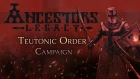 Ancestors Legacy - Teutonic Order FREE CAMPAIGN Trailer
